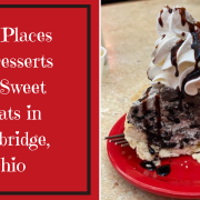 Best Places for Desserts and Sweet Treats in Cambridge Ohio