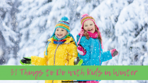things to do in winter with kids