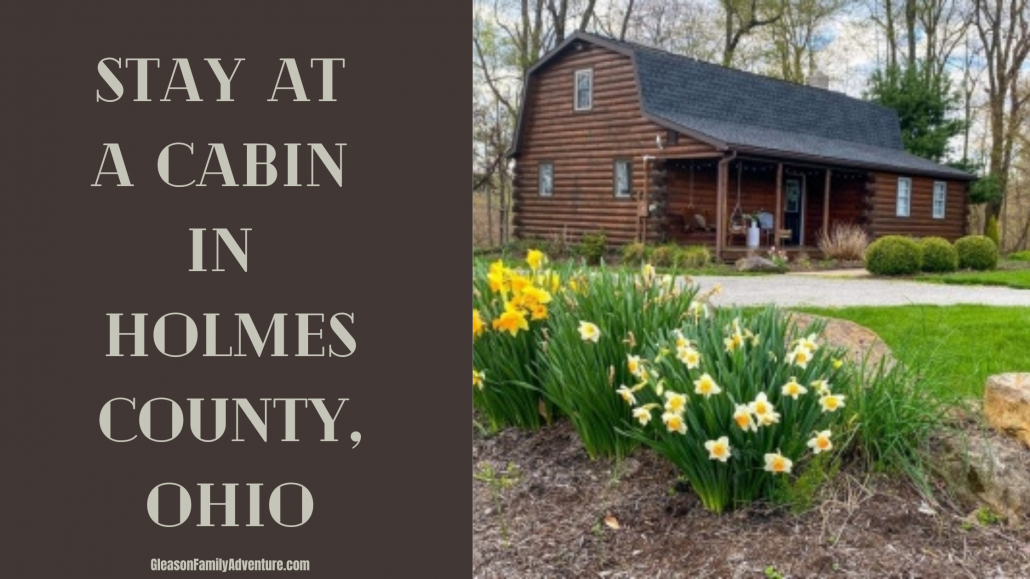 Stay at a Cabin in Holmes County at Scenic Hills Gleason Family Adventure