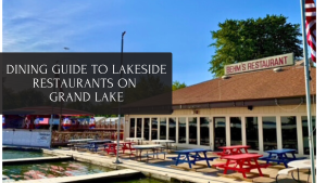 Dining Guide to Lakeside Restaurants on Grand Lake Saint Marys